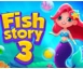 FISH STORY 3